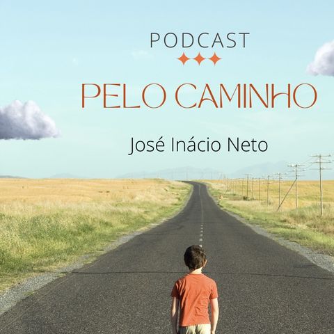 Podcast Pelo Caminho 1 Episódio