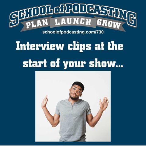 Interview Clips At the Start of Your Show