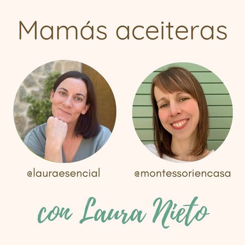 014 - Mamás aceiteras, con Laura Nieto