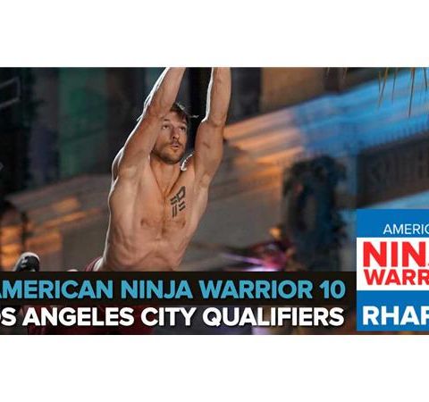 American Ninja Warrior Season 10 | Los Angeles City Qualifiers Recap