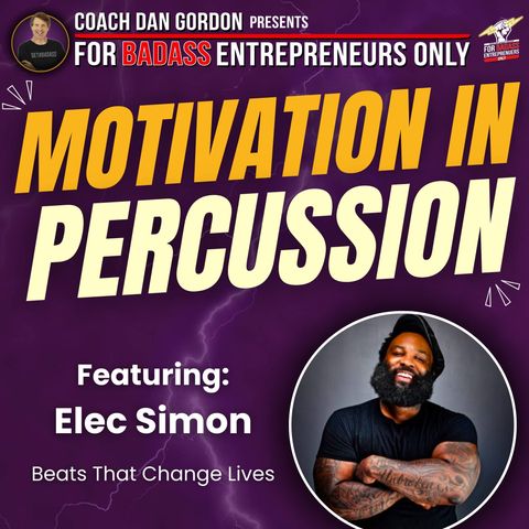 Beating the Odds with Percussion & Perseverance - Elec Simon