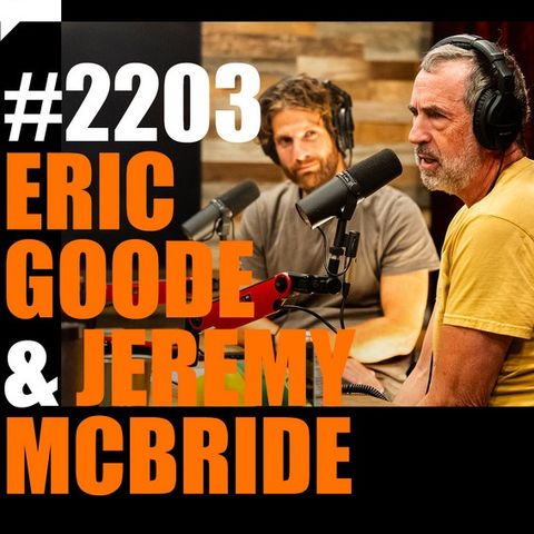 Joe Rogan Experience #2203 - Eric Goode _ Jeremy McBride