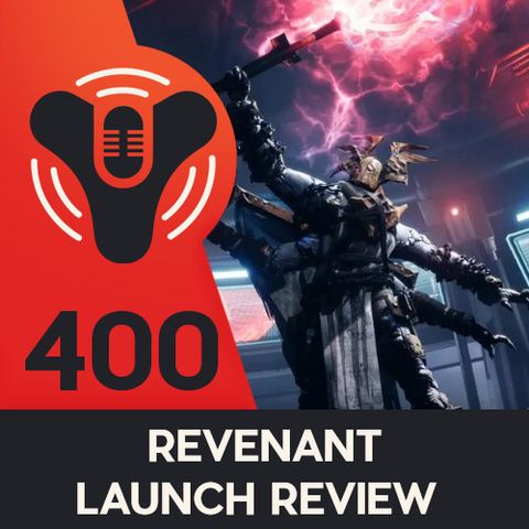 DCP 400 - Revenant Launch Impressions + Other Game News