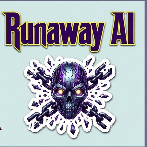 Runaway AI