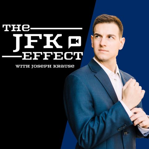 The JFK Effect: Ep. 000 - Intro