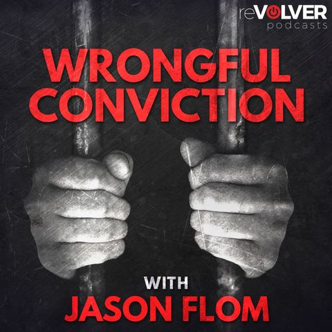 Jason Flom Wrongful Convictions