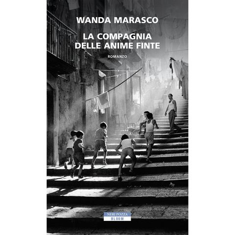 Wanda Marasco "La compagnia delle anime finte"
