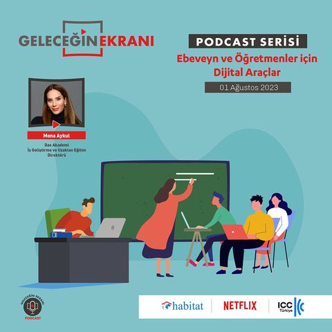 #Eğitim Serisi - Mona Aykul - Ebeveyn ve Öğretmenler için Dijital Araçlar