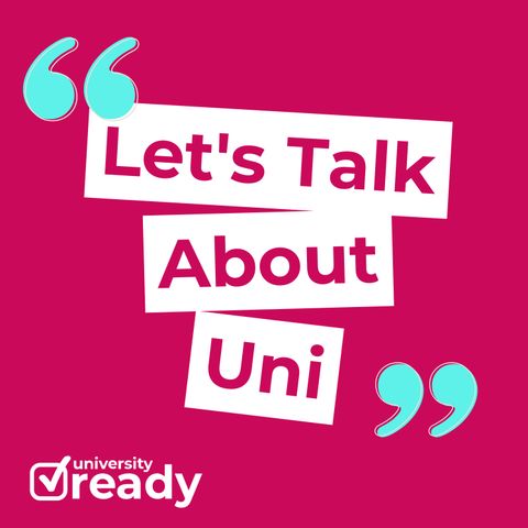 Welcome to Let's Talk About Uni!