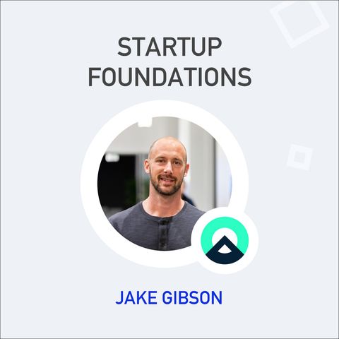 Jake Gibson: Building Nerdwallet & Better Tomorrow Ventures