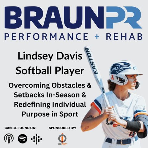 Lindsey Davis: Overcoming Obstacles & Setbacks In-Season & Redefining Individual Purpose in Sport