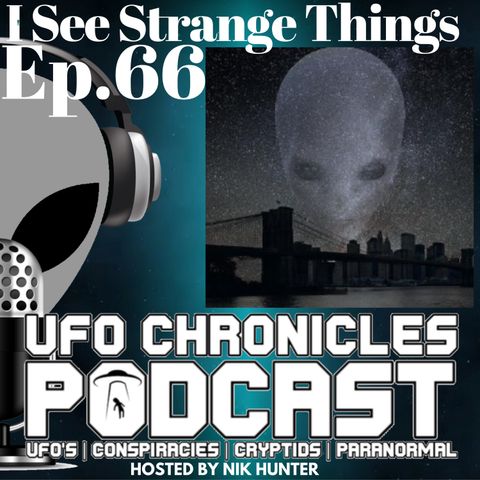 Ep.66 I See Strange Things (Throwback Tuesdays)