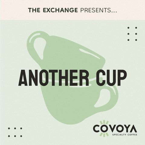 #2 Another Cup: Covoya US Managing Director Rob Stephen chats with Covoya UK Managing Director Phil Schluter