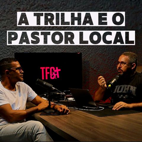 A trilha Radical e o pastor local / com Anderson Serafim