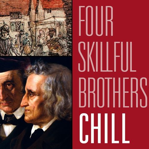 Reading Brothers Grimm Fairy Tales: The Four Skillful Brothers | Red Chill Cinema 12