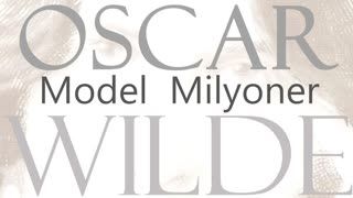 Model Milyoner  Oscar WILDE sesli öykü