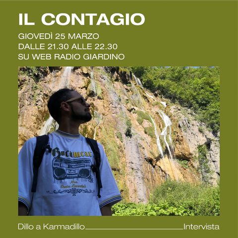 Il Contagio & Attarus: il giusto mix tra atmosfere profonde e sonorità articolate - Dillo a Karmadillo - s01e14