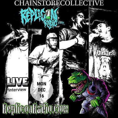 Chain Store Collective Replicon Radio 12/16/19
