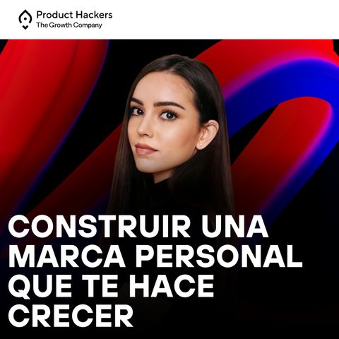 Construir una marca personal que te hace crecer con Miriam Collado
