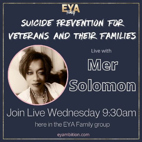 Episode 18 - Suicide Prevention For Veterans And Their Families