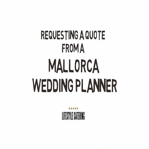 Requesting A Quote From A Mallorca Wedding Planner
