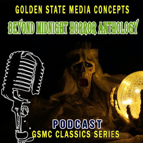 GSMC Classics: Beyond Midnight Horror Anthology Episode 59: Upper Berth