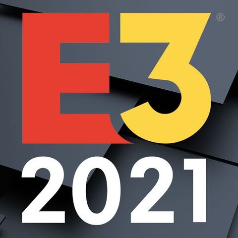 E3 2021: It's Exactly What We Thought it Would Be (Ep 383)