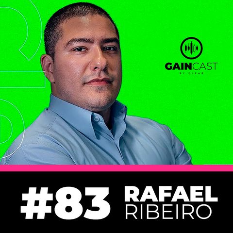 GainCast#83 - Rafael Ribeiro e o beabá do trader na semana da educação financeira Xpeed