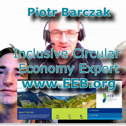 Inclusive Circular Economy and Environmental Expert Piotr Barczak EEB.org