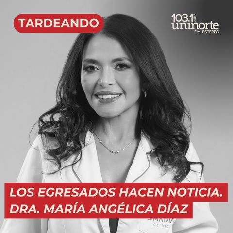 Los Egresados Hacen Noticia :: María Angélica Díaz