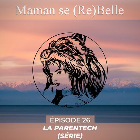 La parentech (la série)