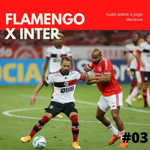 Prancheta #3: Final do Brasileirão - FLAxINT