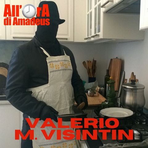 Valerio M. Visintin - Gastronomia in incognito