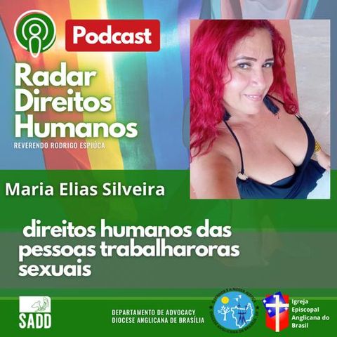 #008 - Direitos Humanos das Pessoas Trabalhadoras do Sexo, com Maria Elias Silveira