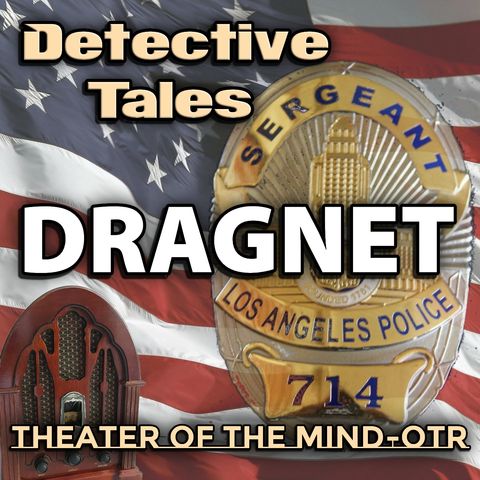 The Big 38 - Dragnet | 10/05/1950 (Ep069)