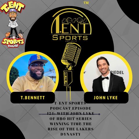 T-ENT SPORTS PODCAST EPISODE 124