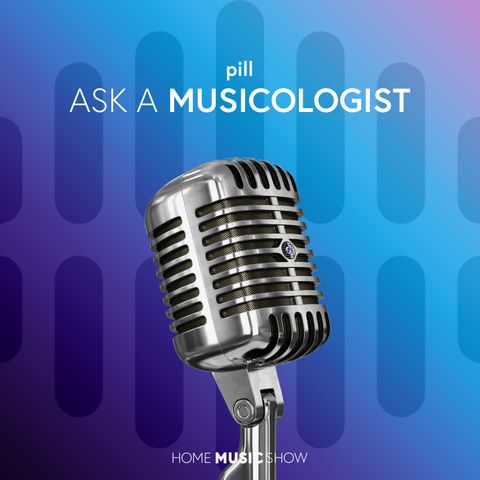 Ask a Musicologist #3