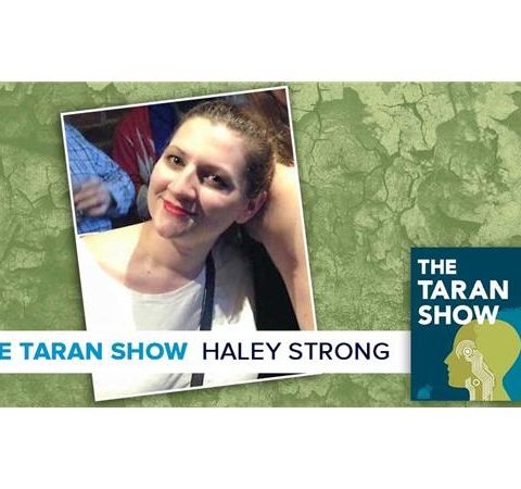 Taran Show 39 | Haley Strong