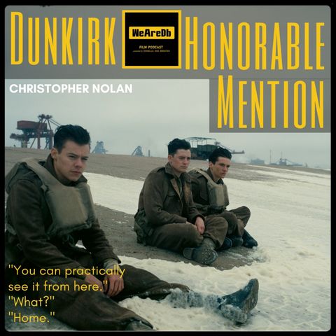 Honorable Mention - Dunkirk
