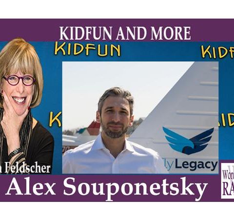 On KIDFUN AND MORE Sharla Feldscher Shares Fly Legacy GM Alex Souponetsky