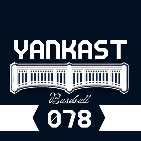 Yankast 078 - Voltando a ganhar séries!