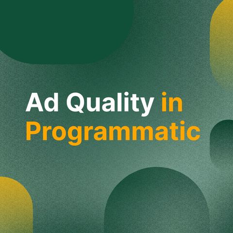 PodBytes: Ad Quality & Safety in Programmatic, Introducing M.A.G.D.A