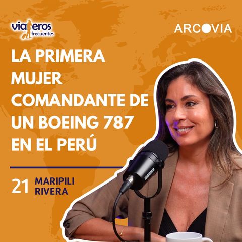 021. Descubre la inspiradora trayectoria de una piloto comercial con Maripili Rivera