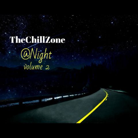 TheChillZone @Night Vol 2