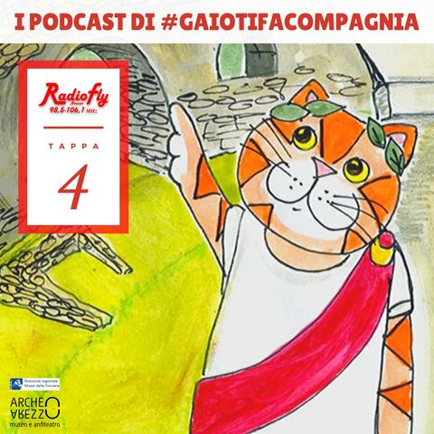 I podcast di #Gaiotifacompagnia - Quarta tappa