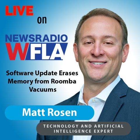 Software update erases memory from Roomba vacuums || 970 WFLA Tampa Bay, Florida || 3/11/21