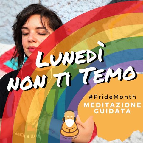 Mi accetto così come sono - #PrideMonth 🏳️‍🌈 - Meditazione Guidata 25
