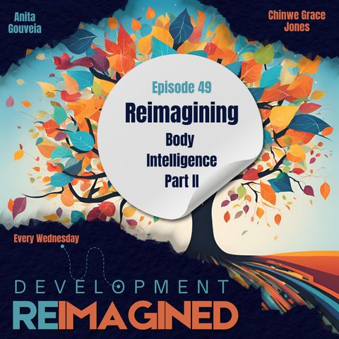 Reimagining Body Intelligence Part II
