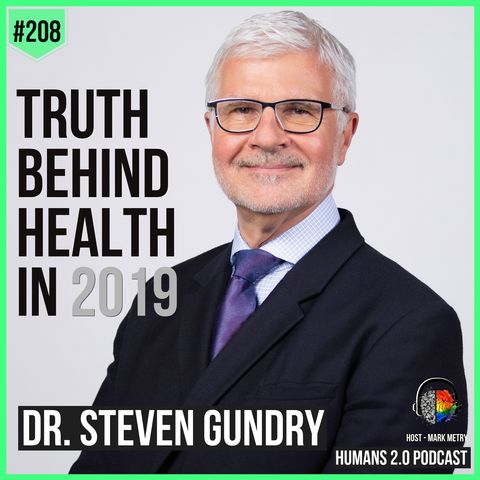 208: Dr. Steven Gundry | Reverse Chronic Disease With Nutrition & Health