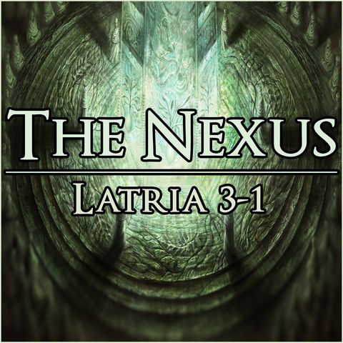 The Nexus 005 - Latria 3-1